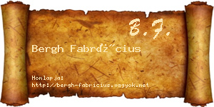 Bergh Fabrícius névjegykártya